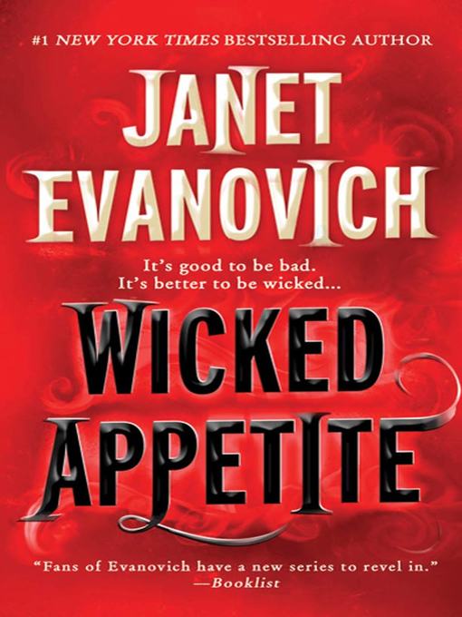 Title details for Wicked Appetite by Janet Evanovich - Available